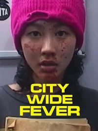 City Wide Fever (2025) Full Movie